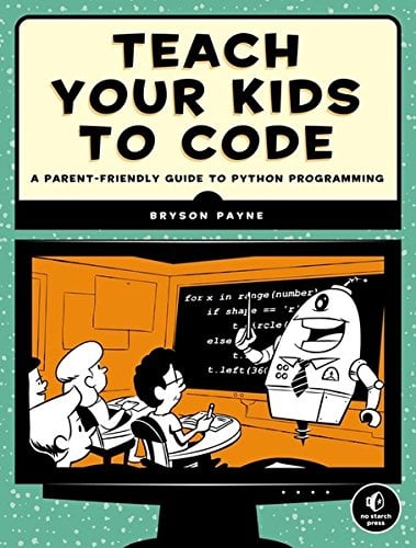 "Teach Your Kids to Code: A Parent-Friendly Guide to Python Programming" Book Cover