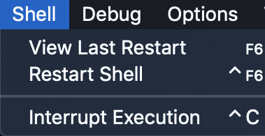 the menu bar for IDLE with the Shell menu brought up showing the options of view last restart, restart shell, and interrupt execution